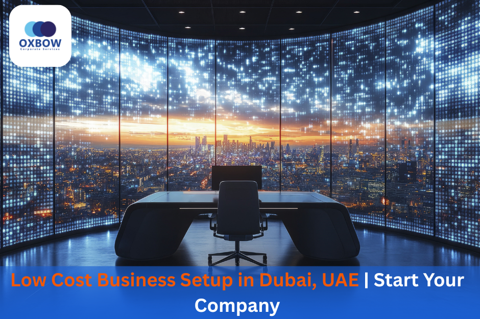 Low Cost Business Setup in Dubai
