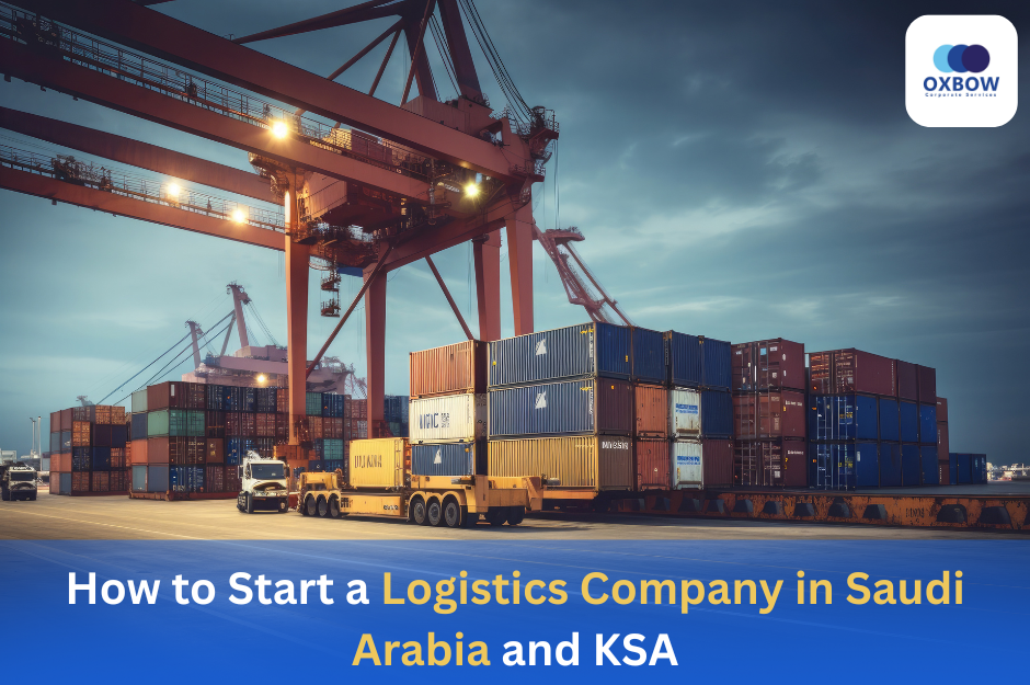 Start a Logistics Company in Saudi Arabia and Ksa